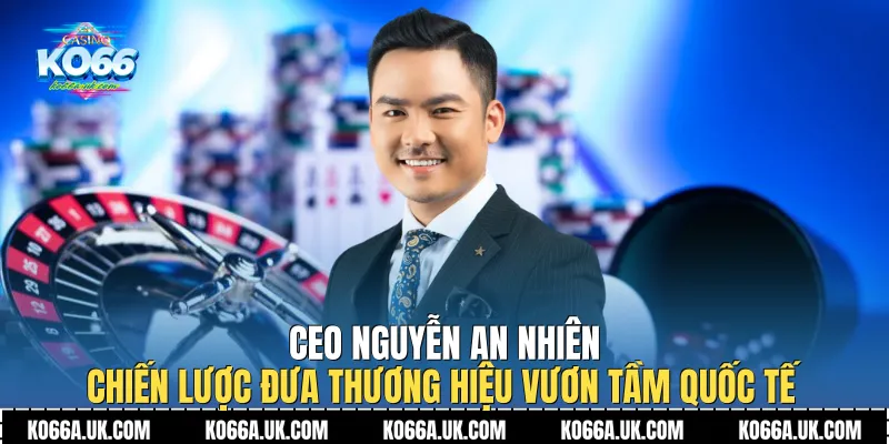 CEO Nguyễn An Nhiên
